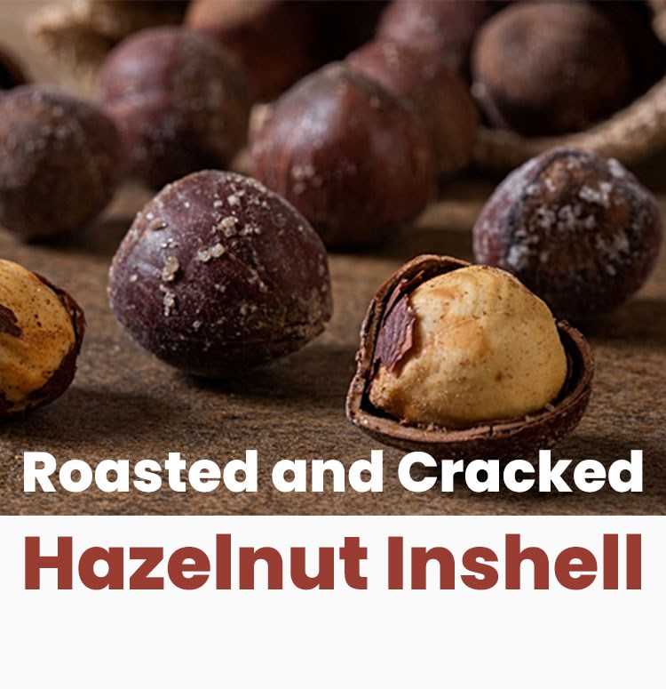 Roasted and Cracked Hazelnut Inshell