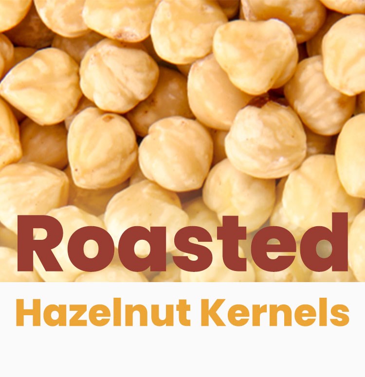 Roasted Hazelnut Kernels